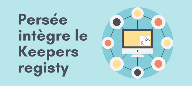 Persée intègre le Keepers Registry